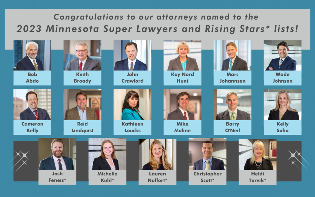 Celebrating Our 2023 Minnesota Super Lawyers and Rising Stars - Minnesota Law Firm