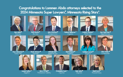 17 Lommen Abdo Attorneys Named to 2024 Minnesota Super Lawyers and Rising Stars Lists
