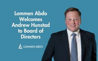 Lommen Abdo Welcomes Andrew Hunstad to Board of Directors